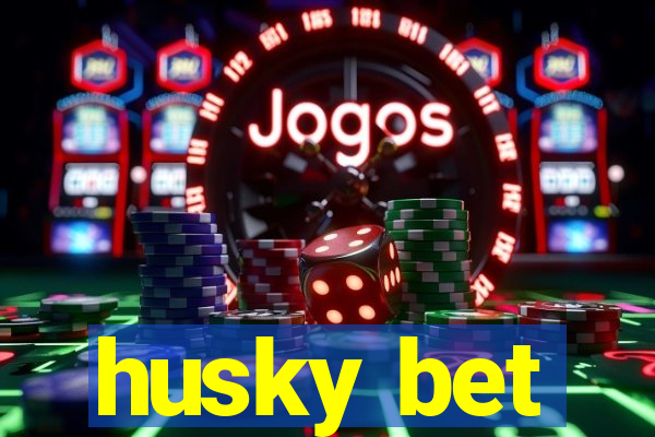 husky bet