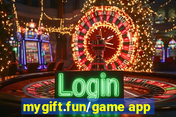 mygift.fun/game app