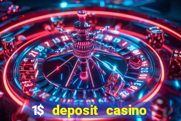 1$ deposit casino bonus canada