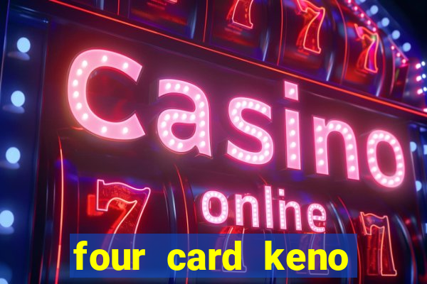 four card keno casino games