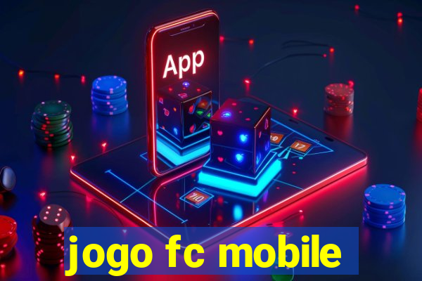 jogo fc mobile