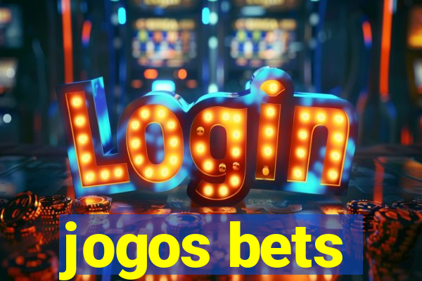 jogos bets