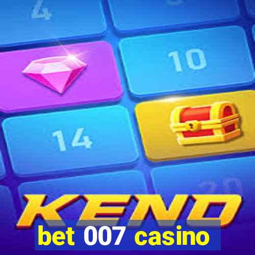 bet 007 casino