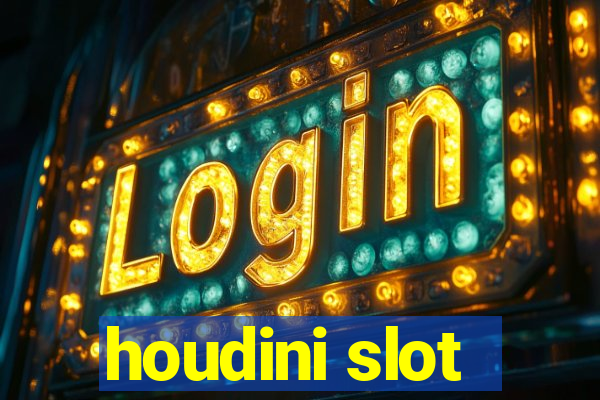 houdini slot