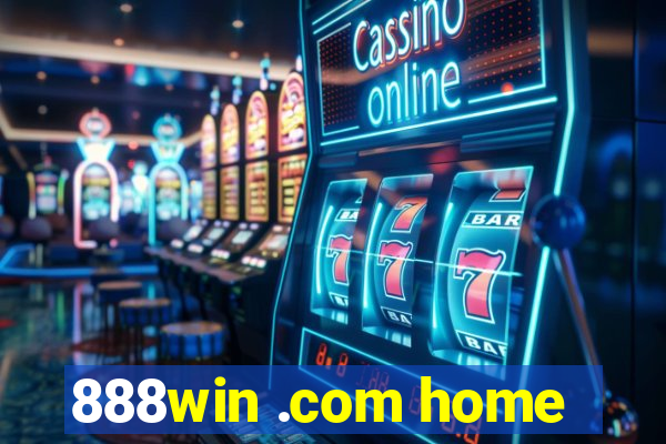 888win .com home