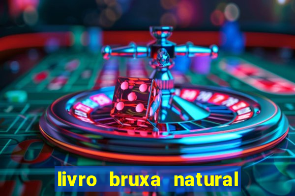 livro bruxa natural pdf gratis