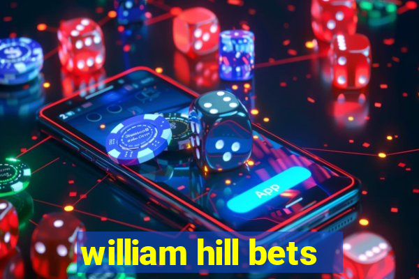 william hill bets