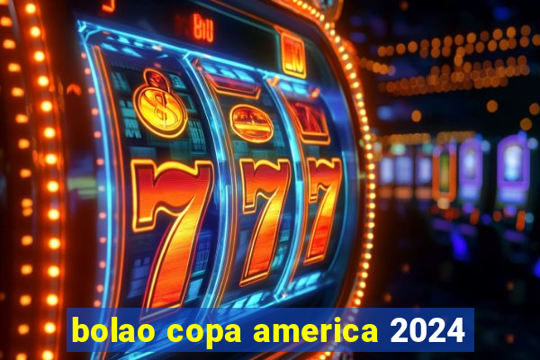 bolao copa america 2024