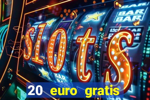 20 euro gratis online casino