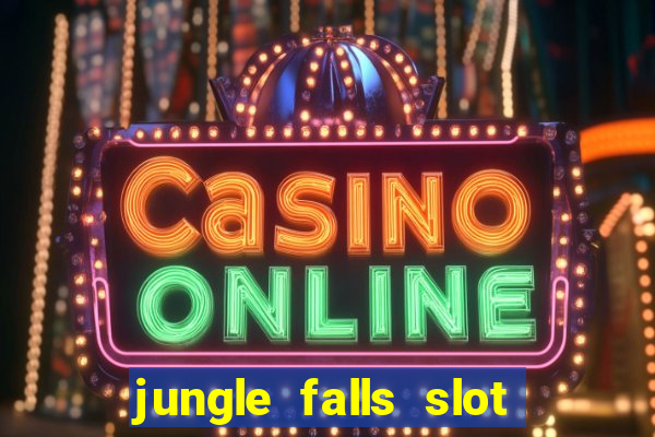 jungle falls slot free play