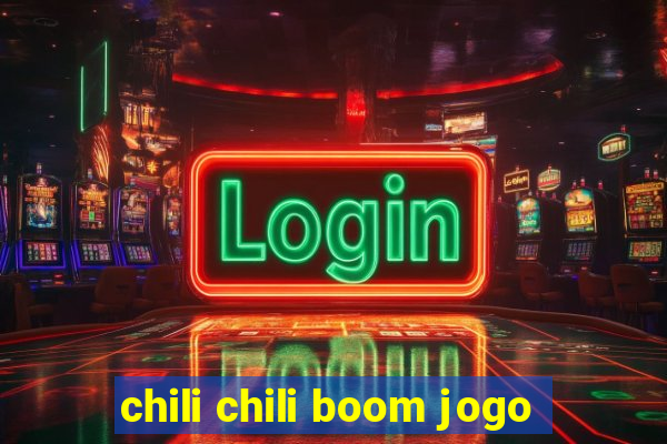 chili chili boom jogo