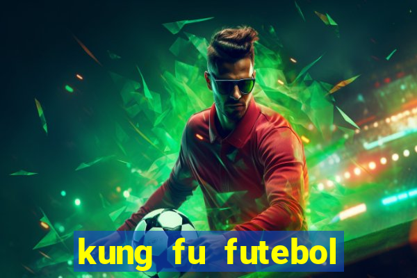 kung fu futebol clube download utorrent