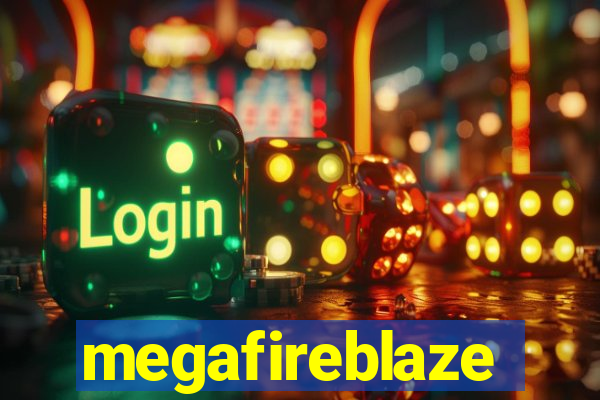 megafireblaze