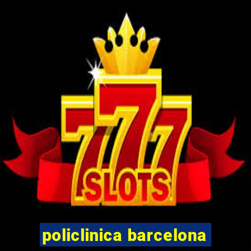 policlinica barcelona