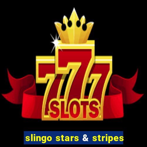 slingo stars & stripes