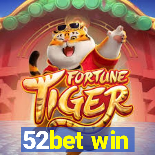 52bet win