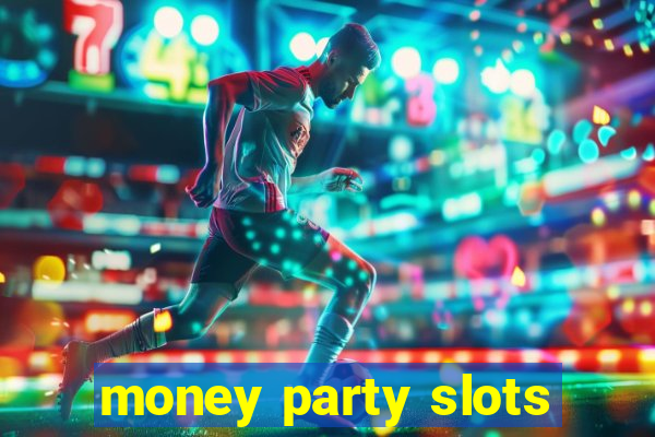 money party slots