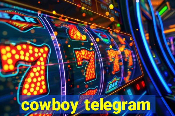 cowboy telegram