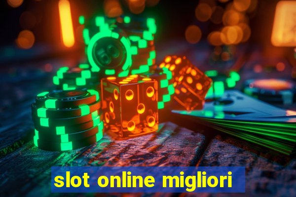 slot online migliori