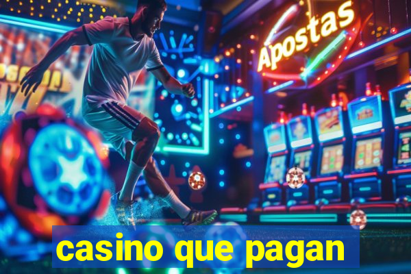 casino que pagan