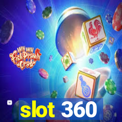 slot 360