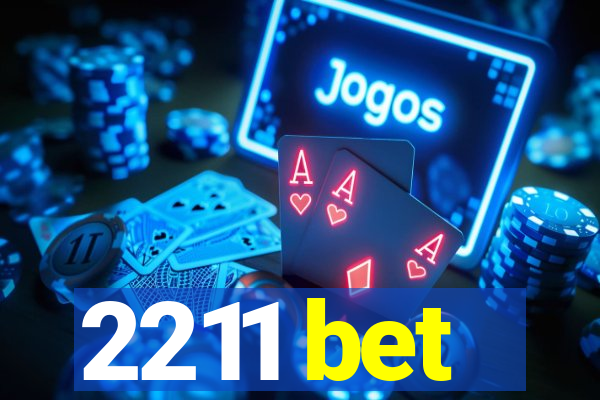 2211 bet