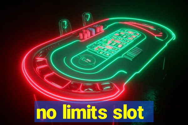 no limits slot