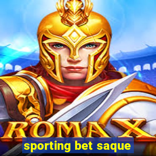 sporting bet saque