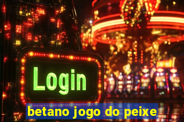 betano jogo do peixe