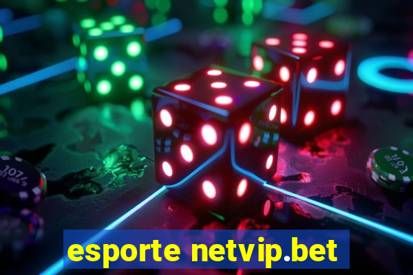 esporte netvip.bet