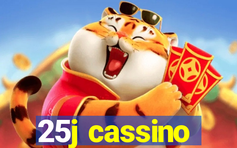 25j cassino