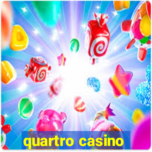 quartro casino