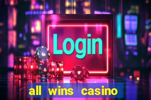 all wins casino 100 free spins