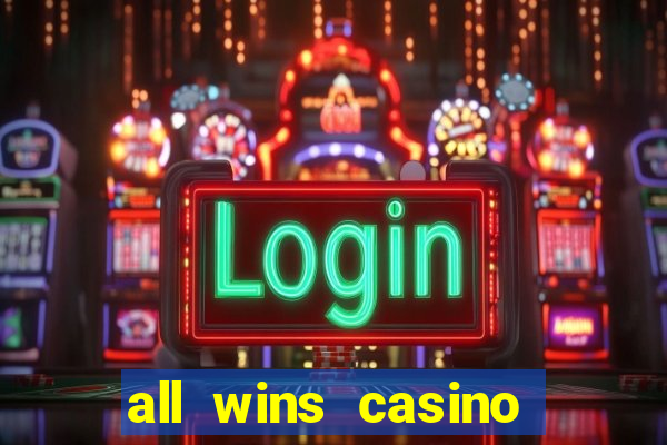 all wins casino 100 free spins