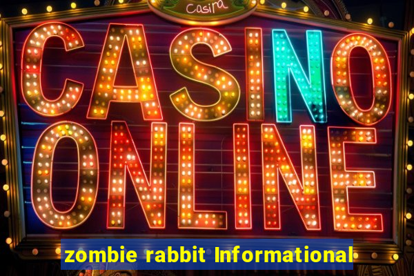 zombie rabbit Informational