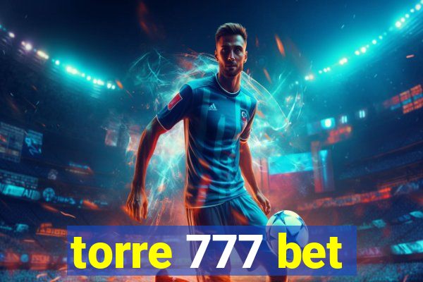 torre 777 bet