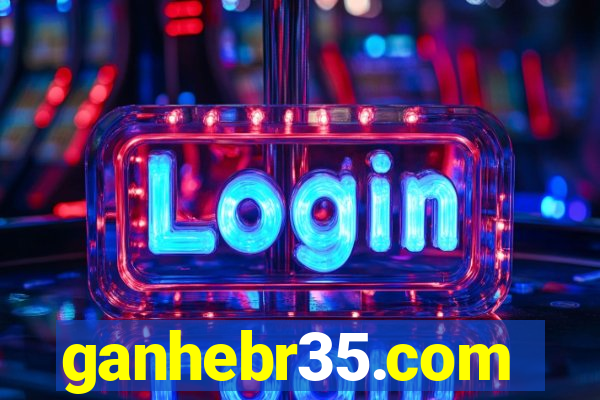 ganhebr35.com