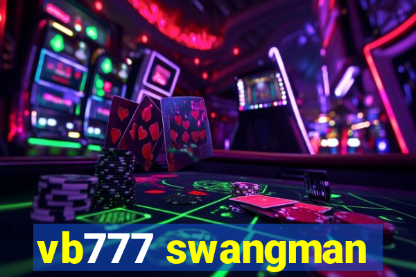 vb777 swangman