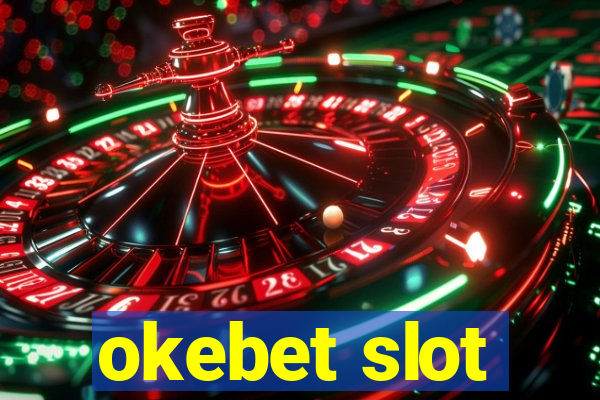 okebet slot