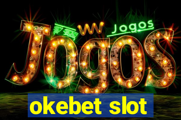 okebet slot