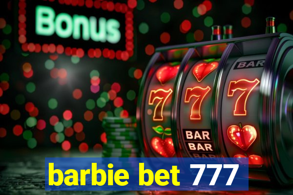 barbie bet 777