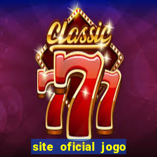 site oficial jogo do tigre