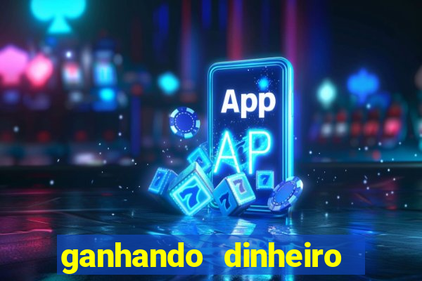 ganhando dinheiro em jogos