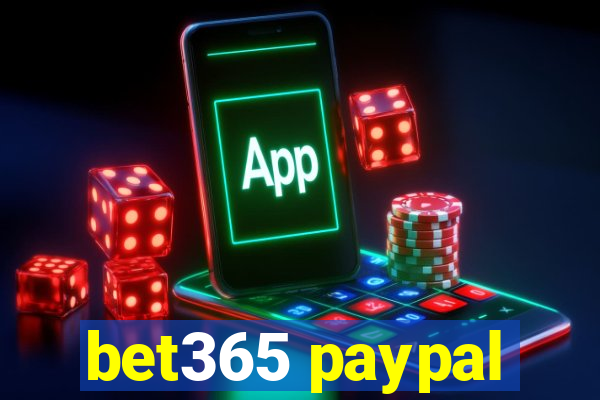 bet365 paypal