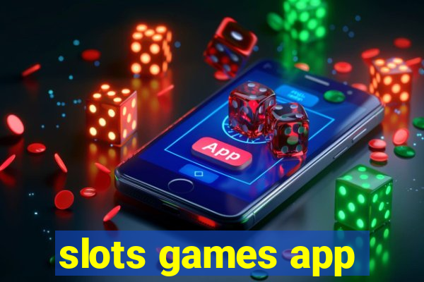 slots games app