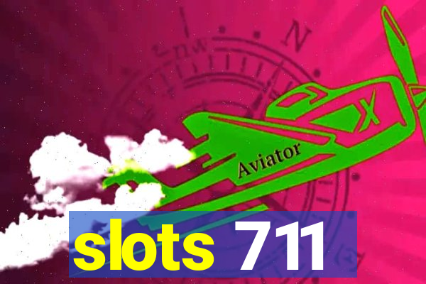 slots 711