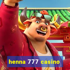 henna 777 casino