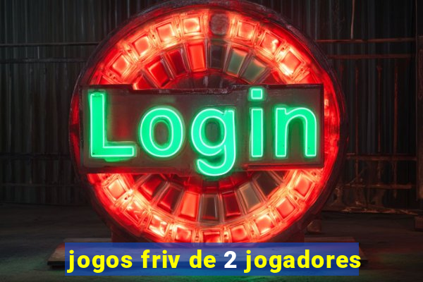 jogos friv de 2 jogadores