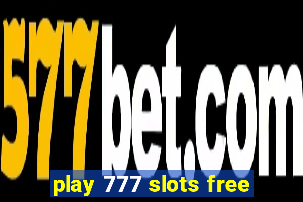 play 777 slots free