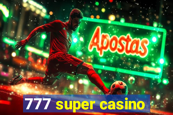 777 super casino